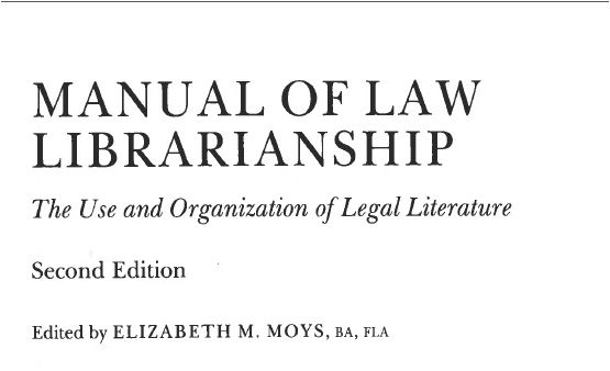 Manual of law librarianship